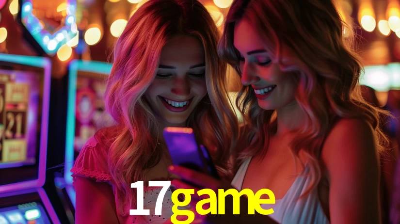 17game: Jogos de Caça-Níqueis-Altas Recompensas, Roleta-Velocidade, Blackjack-Desafios Máximos